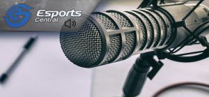The Esports Central Podcast: Episode 066